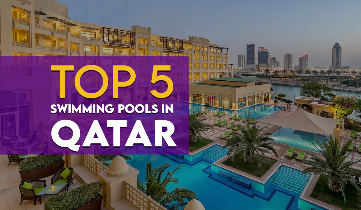 Top 5 Swimming Pools in Qatar